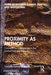 Proximity as Method: Concepts for Coexistence in the Global Past and Present by Riccarda Flemmer, Bani Gill, Jacky Kosgei