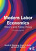 Modern Labor Economics: Theory and Public Policy by Ronald G Ehrenberg