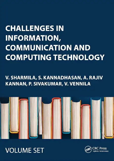 Challenges in Information, Communication and Computing Technology: Proceedings of the 2nd International Conference on Challenges in Information, Communication, and Computing Technology (ICCICCT 2024), April 26th & 27th, 2024, Namakkal, Tamil Nadu, India by V. Sharmila