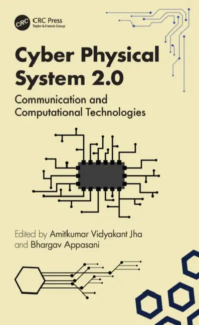 Cyber Physical System 2.0 by Amitkumar V. Jha