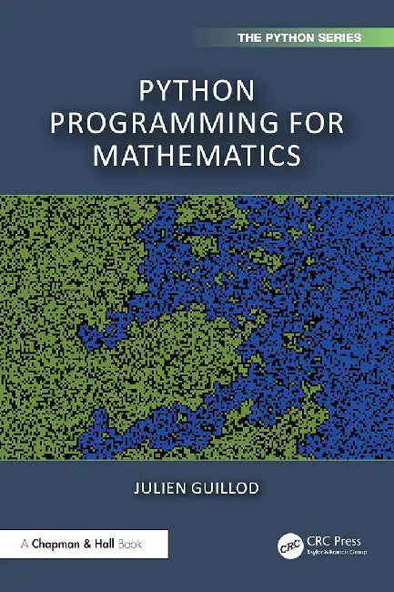 Python Programming for Mathematics by Guillod, Julien