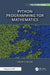 Python Programming for Mathematics by Guillod, Julien