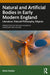 Natural and Artificial Bodies in Early Modern England: Literature, Natural Philosophy, Objects by Alvin Snider