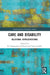 Care and Disability: Relational Representations by D. Christopher Gabbard, Talia Schaffer