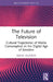 The Future of Television: Cultural Trajectories of Media Consumption in the Digital Age of Emotion by Abílio Almeida