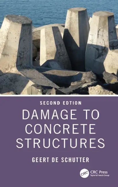 Damage to Concrete Structures by Geert de Schutter