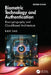 Biometric Technology and Authentication: Biocryptography and Cloud-Based Architecture by Ravi Das
