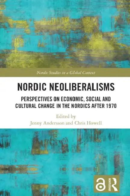 Nordic Neoliberalisms by Jenny Andersson