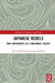 Japanese Rebels: Non-Conformists in a Conformist Society by David McNeill, Stephen McClure