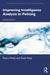 Improving Intelligence Analysis in Policing by Stuart Kirby, Scott Keay