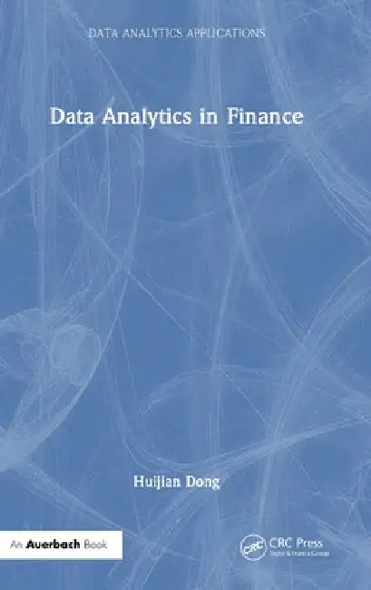 Data Analytics in Finance by Huijian Dong