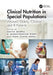 Clinical Nutrition in Special Populations: Women, Elderly, Children, and Ill Patients by Sunita Mishra, G. Bhanuprakash Reddy, Tikam Chand Dakal