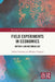 Field Experiments in Economics: History and Methodology by Judith Favereau, Michiru Nagatsu