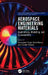 Aerospace Engineering Materials: Applications, Modelling, and Sustainability by Jashanpreet Singh, Satish Kumar, Chander Prakash