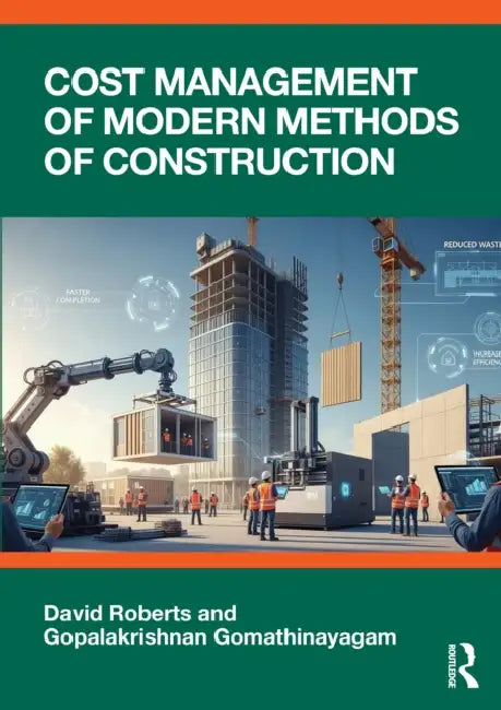 Cost and Project Management of Modern Methods of Construction by David Roberts, Gopalakrishnan Gomathinayagam