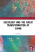 Sociology and the Great Transformation of China by Li Peilin