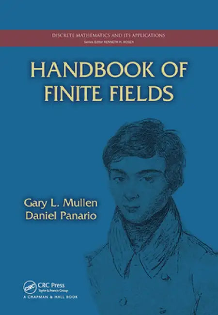Handbook of Finite Fields by Gary L. Mullen