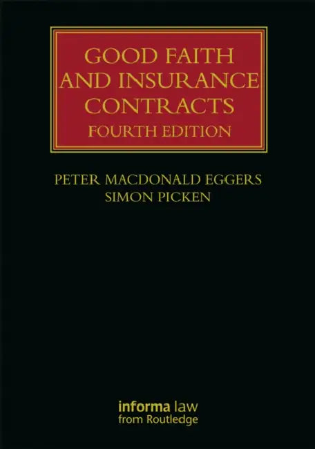 Good Faith and Insurance Contracts by Peter Macdonald Eggers