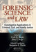 Forensic Science and Law: Investigative Applications in Criminal, Civil and Family Justice by Cyril H. Wecht