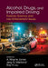 Alcohol, Drugs, and Impaired Driving: Forensic Science and Law Enforcement Issues by A. Wayne Jones