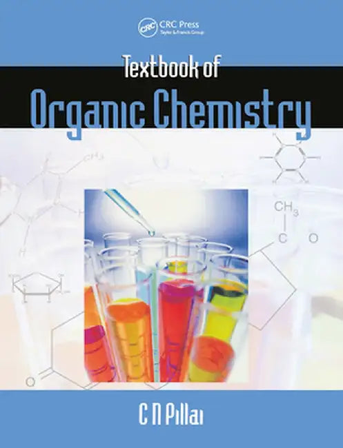 Textbook of Organic Chemistry by C. N. Pillai