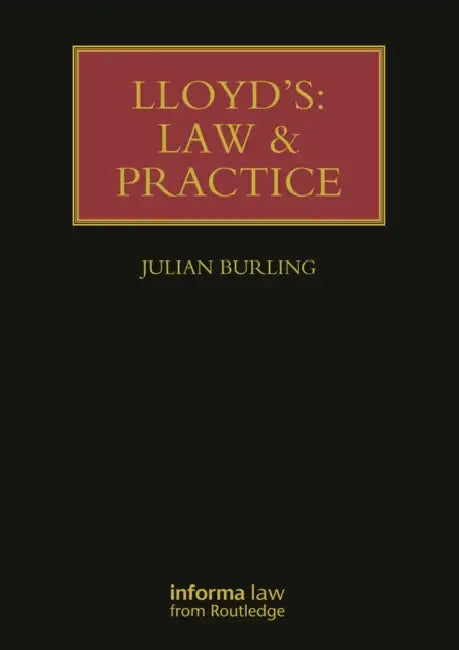 Lloyd's: Law and Practice by Julian Burling