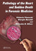 Pathology of the Heart and Sudden Death in Forensic Medicine by Vittorio Fineschi
