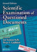Scientific Examination of Questioned Documents by Jan Seaman Kelly