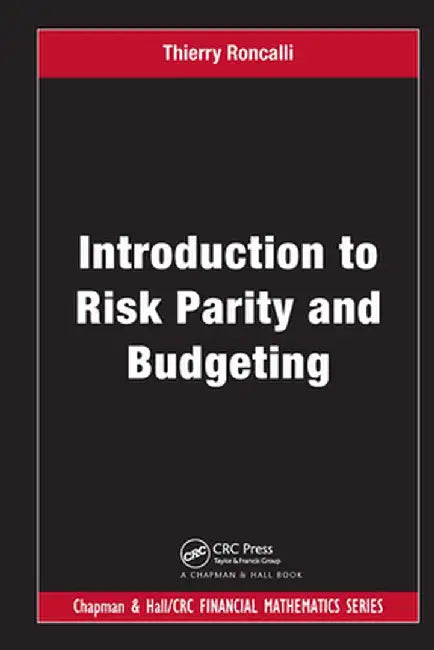 Introduction to Risk Parity and Budgeting by Thierry Roncalli