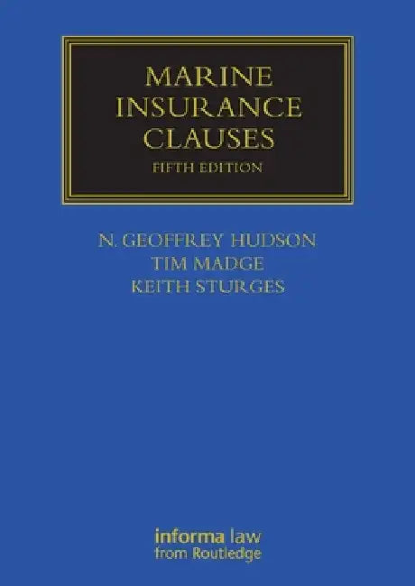 Marine Insurance Clauses by Geoffrey Hudson