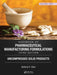Handbook of Pharmaceutical Manufacturing Formulations, Third Edition: Volume Two, Uncompressed Solid Products by Sarfaraz K. Niazi