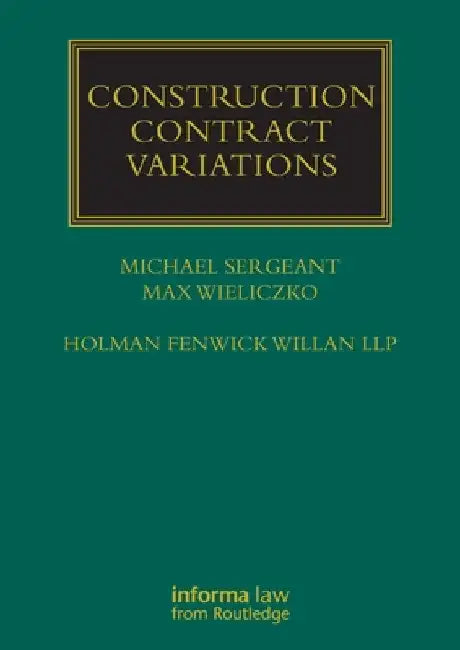 Construction Contract Variations by Michael Sergeant