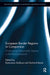 European Border Regions in Comparison: Overcoming Nationalistic Aspects or Re-Nationalization? by Katarzyna Stoklosa