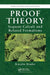 Proof Theory: Sequent Calculi and Related Formalisms by Katalin Bimbo
