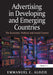 Advertising in Developing and Emerging Countries: The Economic, Political and Social Context by Emmanuel C. Alozie