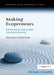 Making Ecopreneurs: Developing Sustainable Entrepreneurship by Michael Schaper