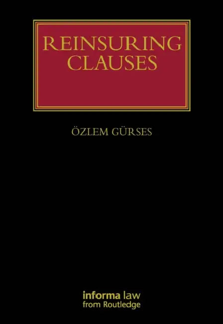 Reinsuring Clauses by Ozlem Gurses