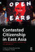 Contested Citizenship in East Asia: Developmental Politics, National Unity, and Globalization by Kyung-Sup Chang