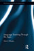 Language Teaching Through the Ages by Garon Wheeler