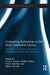 Comparing Autocracies in the Early Twenty-First Century: Volume 1: Unpacking Autocracies - Explaining Similarity and Difference by Aurel Croissant