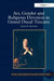 Art, Gender and Religious Devotion in Grand Ducal Tuscany by Alice E. Sanger