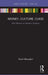 Money, Culture, Class: Elite Women as Modern Subjects by Parul Bhandari