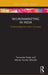 Neuromarketing in India: Understanding the Indian Consumer by Dutta Tanusree
