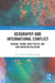 Geography and International Conflict: Ukraine, Taiwan, Indo-Pacific, and Sino-American Relations by Steve Chan, Weixing Hu
