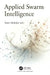 Applied Swarm Intelligence by Yaniv Altshuler