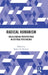 Radical Humanism: Decolonizing Perspectives in Critical Psychology by Robert K. Beshara