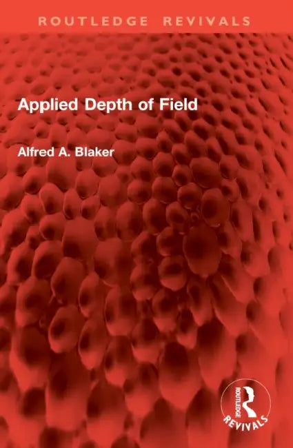Applied Depth of Field by Alfred A. Blaker