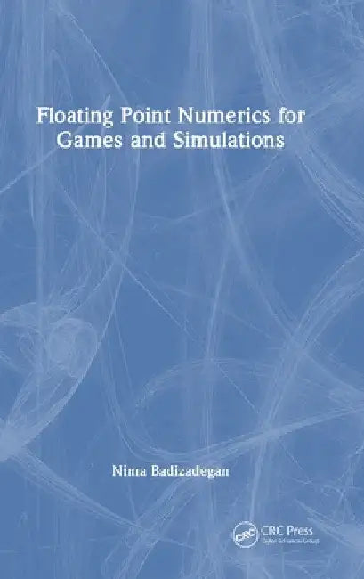 Floating Point Numerics for Games and Simulations by Nima Badizadegan