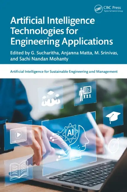 Artificial Intelligence Technologies for Engineering Applications by G. Sucharitha