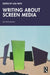 Writing About Screen Media by Lisa Patti